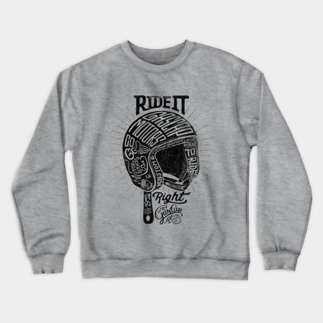 Ride it Right Helmet Crewneck Sweatshirt by KUMAWAY